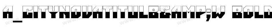 a_CityNovaTitulB&W Bold字体转换